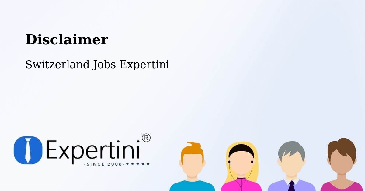 Disclaimer – Chardonne - Switzerland Jobs Expertini