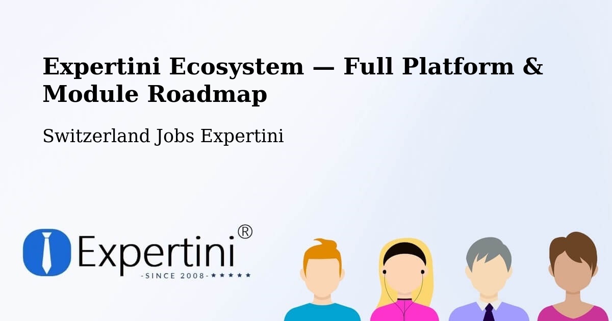 Expertini Ecosystem — Full Platform & Module Roadmap – Chardonne