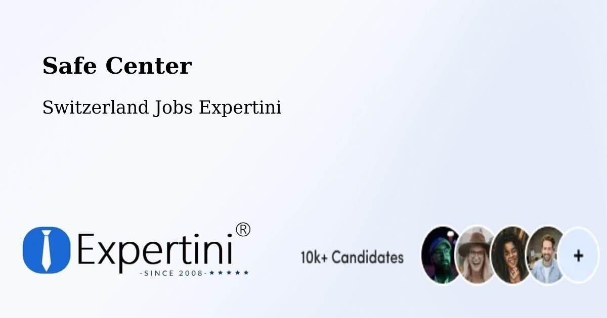 Safety Center – Chardonne - Switzerland Jobs Expertini